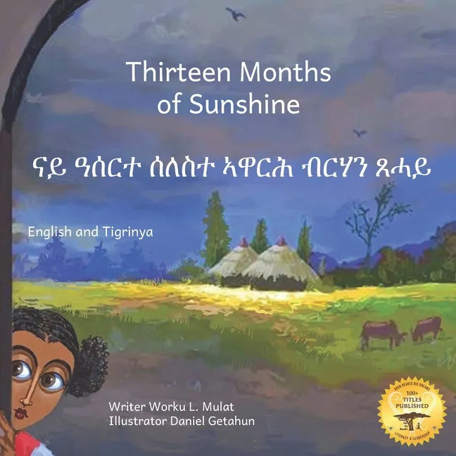 Thirteen Months of Sunshine: Ethiopia's Unique Calendar in Tigrinya and English - Paperback