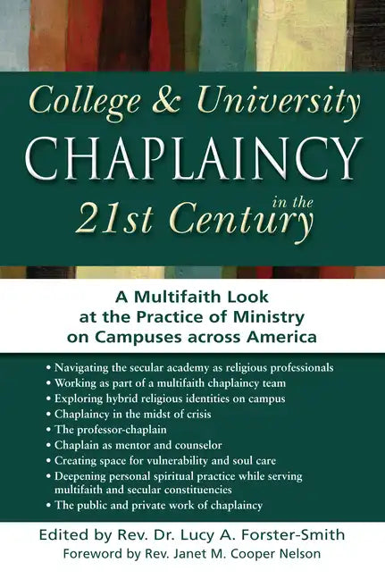 College & University Chaplaincy in the 21st Century: A Multifaith Look at the Practice of Ministry on Campuses Across America - Paperback