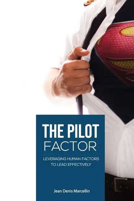 The Pilot Factor: A fresh look into Crew Resource Management - Paperback
