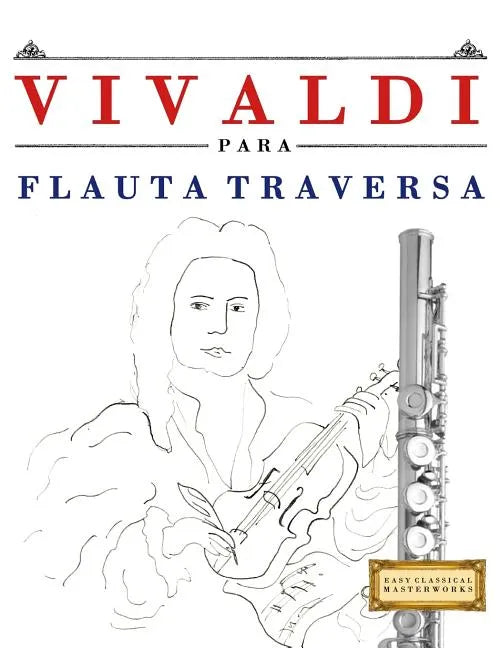 Vivaldi Para Flauta Traversa: 10 Piezas F - Paperback