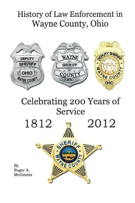 History of Law Enforcement Wayne County Ohio - Paperback