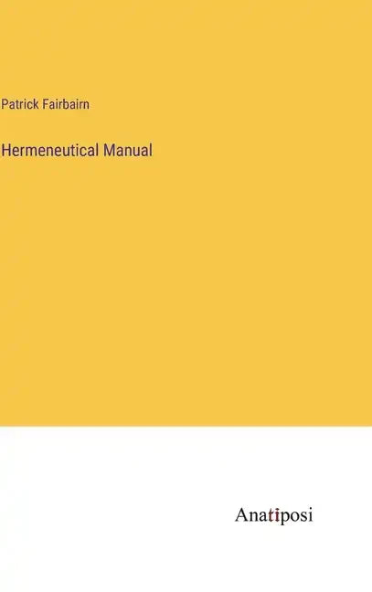 Hermeneutical Manual - Hardcover