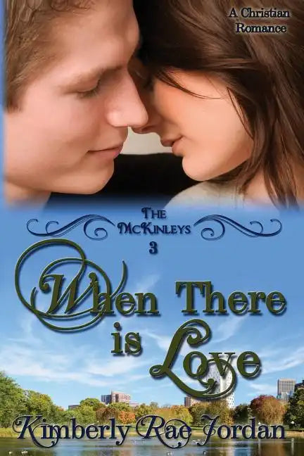 When There Is Love: A Christian Romance - Paperback