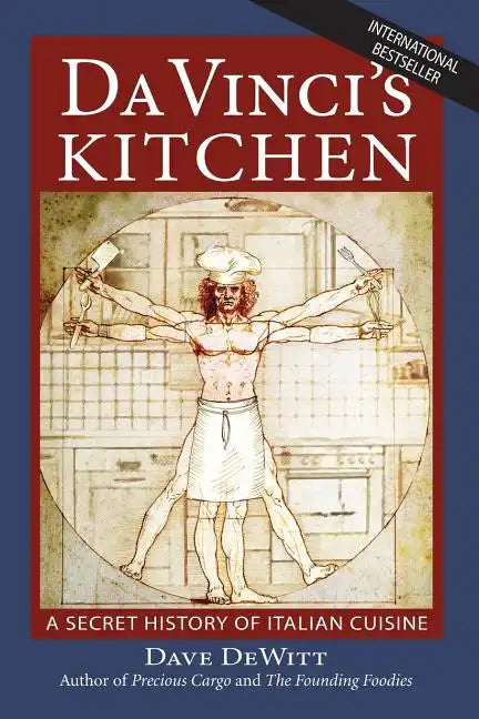 Da Vinci's Kitchen: A Secret History of Italian Cuisine - Paperback