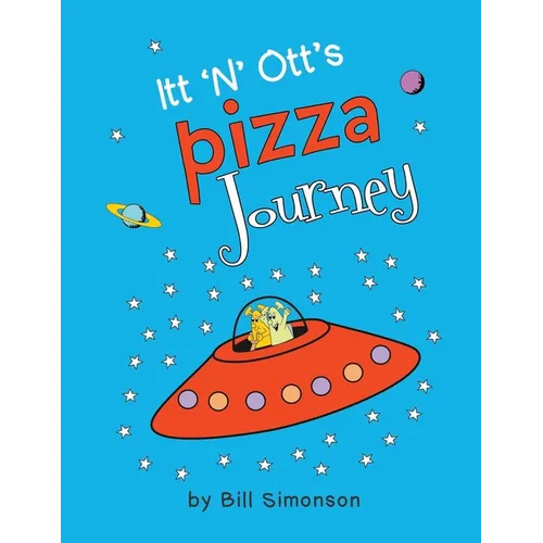 Itt 'N' Ott's Pizza Journey - Paperback