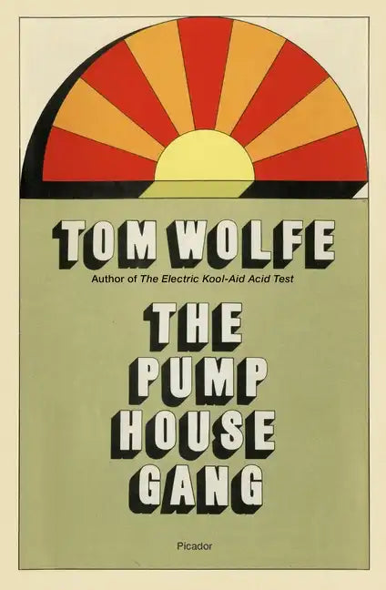 The Pump House Gang - Paperback