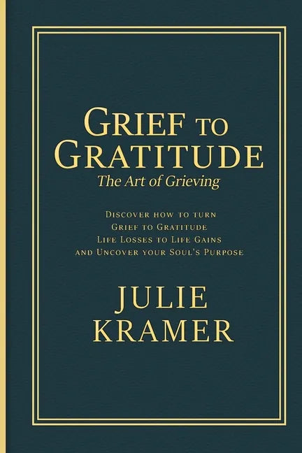 Grief to Gratitude - Paperback