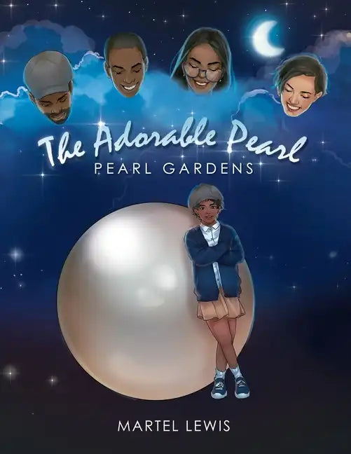 The Adorable Pearl: Pearl Gardens - Paperback