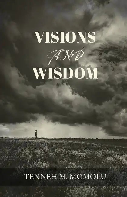 Visions and Wisdom - Paperback