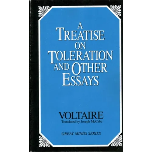 A Treatise on Toleration and Other Essays - Paperback