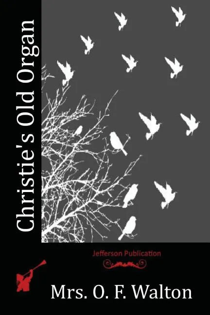 Christie's Old Organ - Paperback