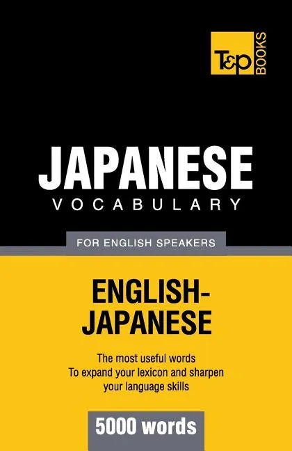 Japanese vocabulary for English speakers - 5000 words - Paperback