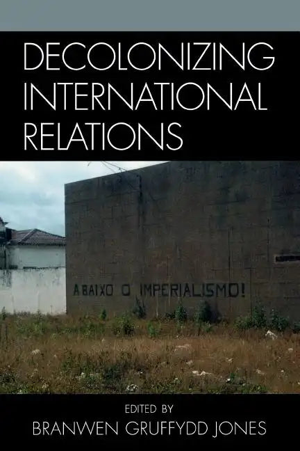 Decolonizing International Relations - Paperback