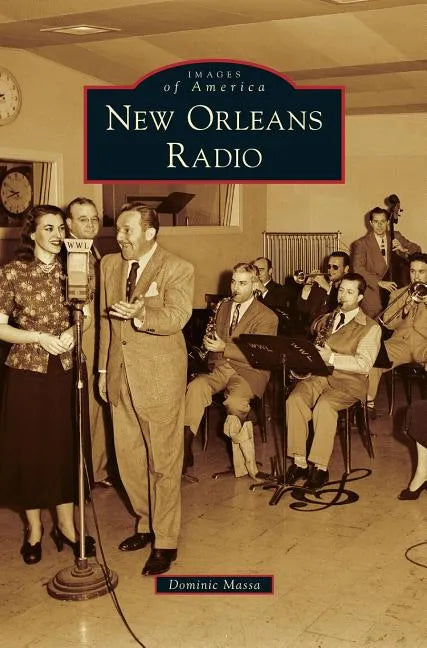 New Orleans Radio - Hardcover