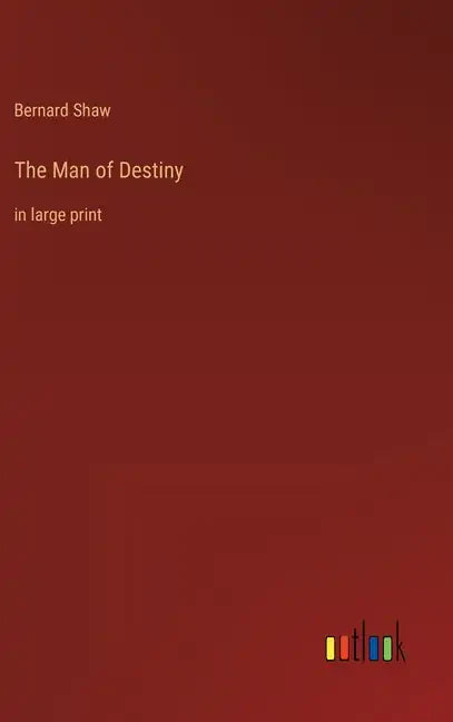 The Man of Destiny: in large print - Hardcover