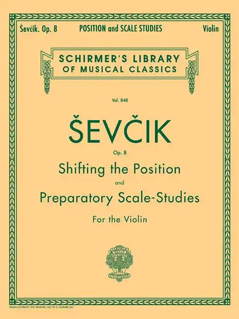 Shifting the Position and Preparatory Scale Studies, Op. 8: Schirmer Library of Classics Volume 848 Violin Method - Paperback