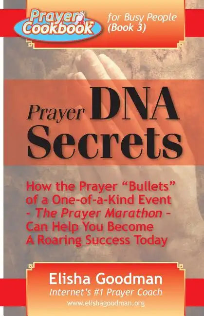 Prayer Cookbook for Busy People (Book 3): Prayer DNA Secrets - Paperback