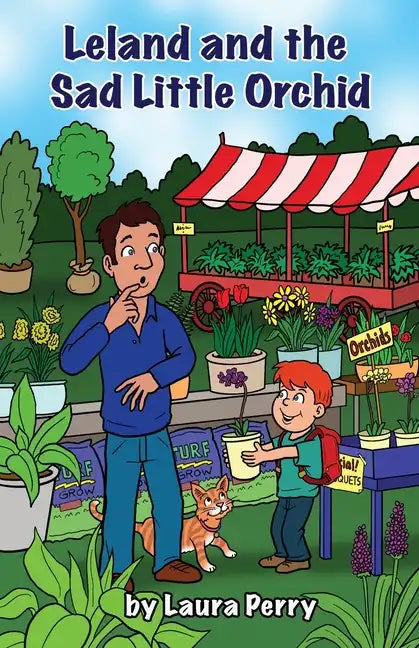 Leland and the Sad Little Orchid - Paperback