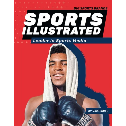 Sports Illustrated: Leader in Sports Media: Leader in Sports Media - Library Binding