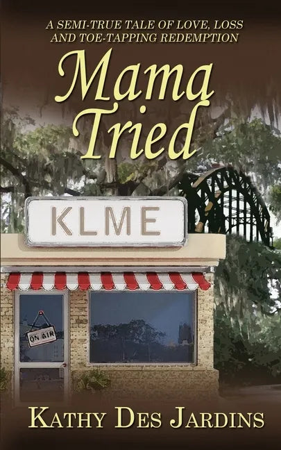 Mama Tried - Paperback