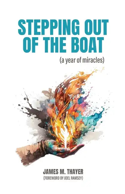Stepping Out of the Boat (a year of miracles) - Paperback