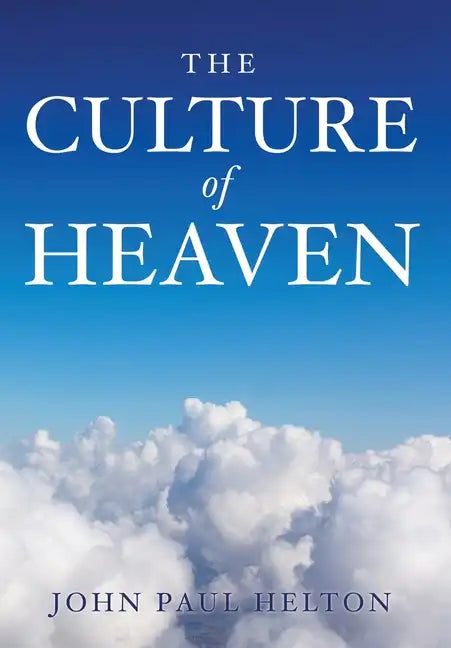 The Culture Of Heaven - Hardcover