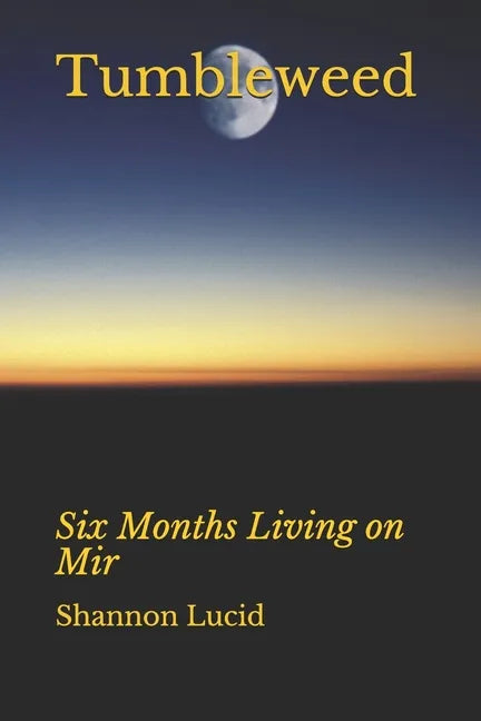 Tumbleweed: Six Months Living on Mir - Paperback