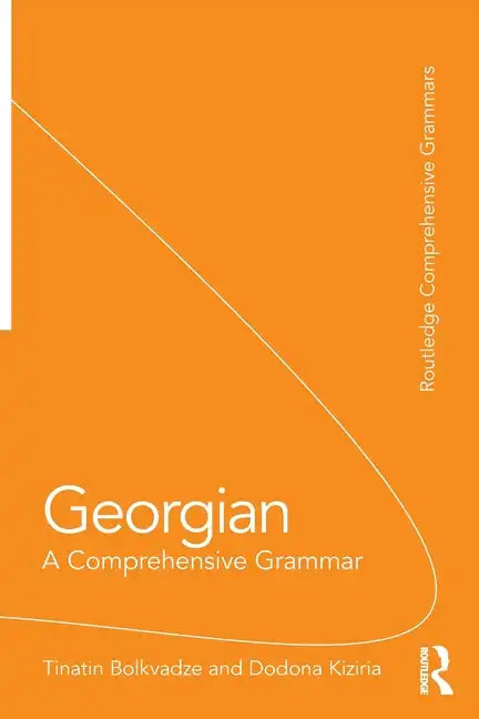 Georgian: A Comprehensive Grammar - Paperback