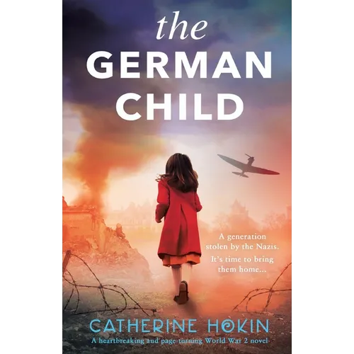 The German Child: A totally heartbreaking and page-turning World War 2 novel - Paperback