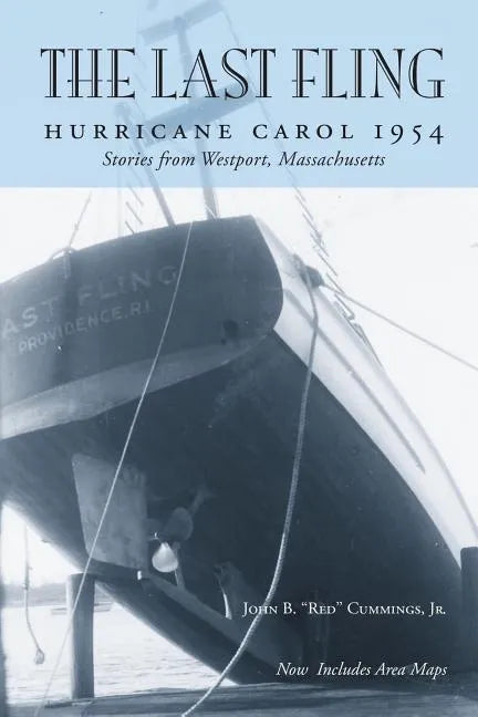 The Last Fling: Hurricane Carol 1954 - Paperback