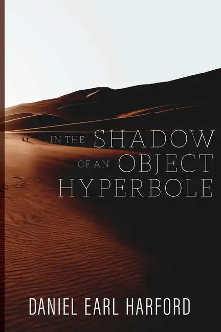 In the Shadow of an Object Hyperbole - Paperback