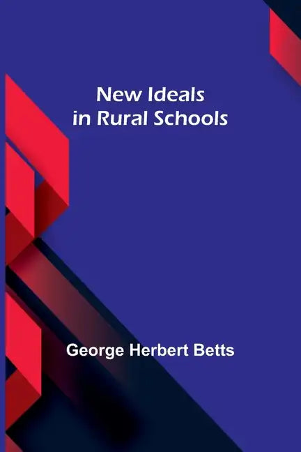 New Ideals in Rural Schools - Paperback