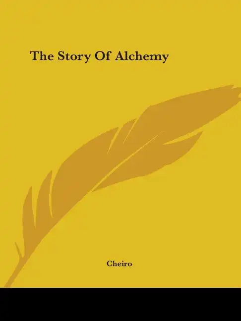 The Story Of Alchemy - Paperback