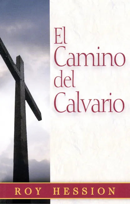 El Camino del Calvario = The Calvary Road - Paperback