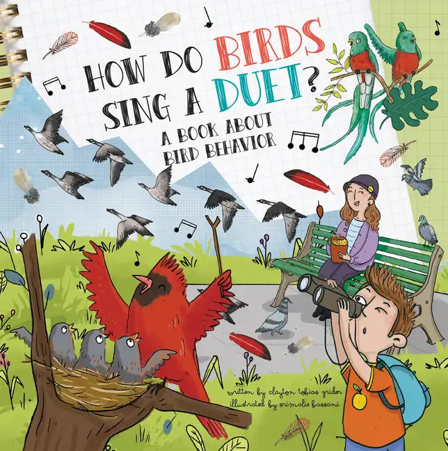 How Do Birds Sing a Duet?: A Book about Bird Behavior - Paperback