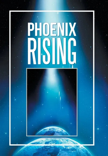 Phoenix Rising - Hardcover