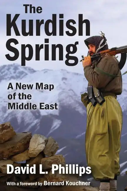 The Kurdish Spring: A New Map of the Middle East - Paperback
