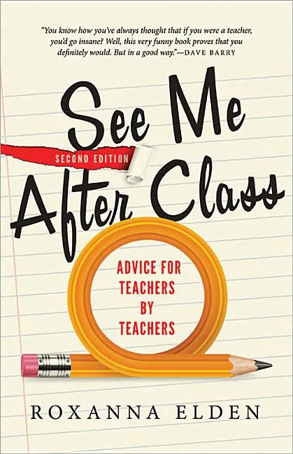 See Me After Class: Advice for Teachers by Teachers - Paperback