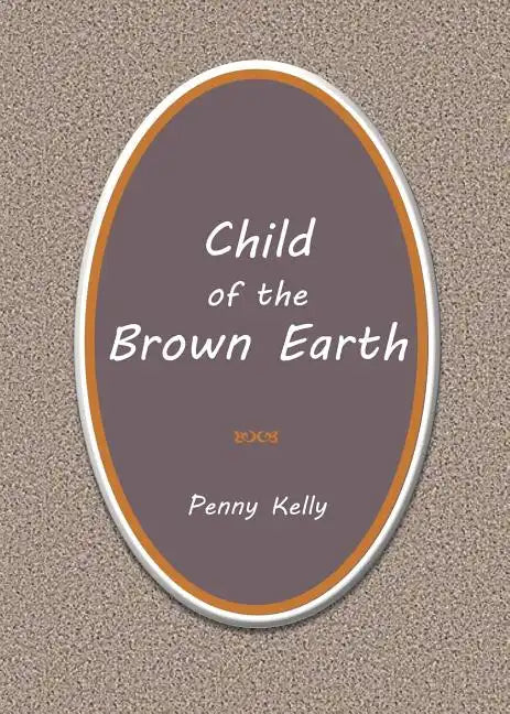 Child of the Brown Earth - Paperback