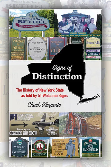 Signs of Distinction: The History of New York State as Told by 51 Welcome Signs - Paperback