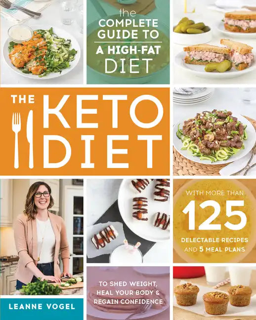The Keto Diet: The Complete Guide to a High-Fat Diet - Paperback