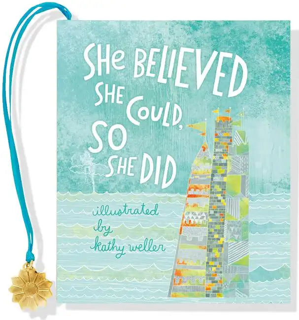 She Believed She Could, So She Did - Novelty