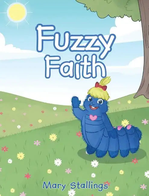 Fuzzy Faith - Hardcover