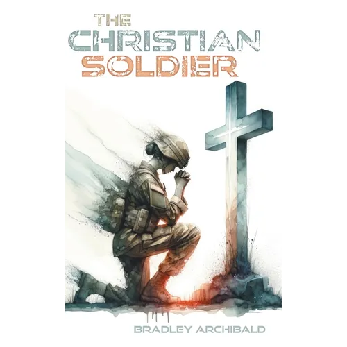 The Christian Soldier - Hardcover