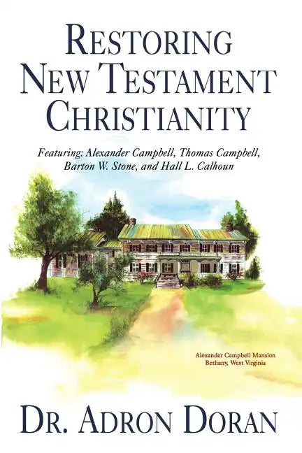 Restoring New Testament Christianity - Paperback