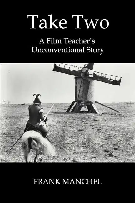 Take Two: A Film Teacher's Unconventional Story - Paperback