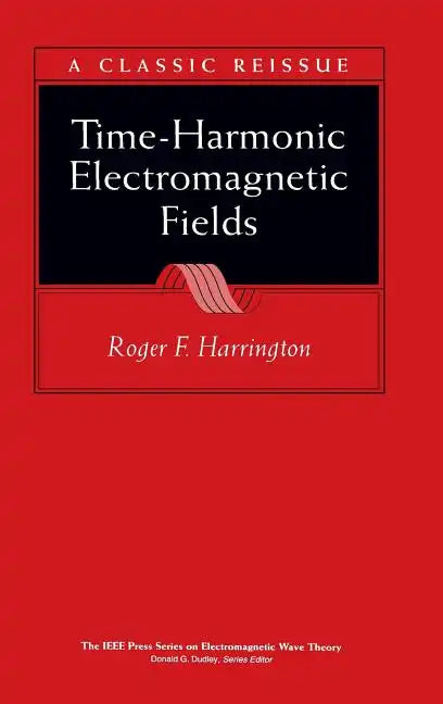 Time-Harmonic Electromagnetic Fields - Hardcover