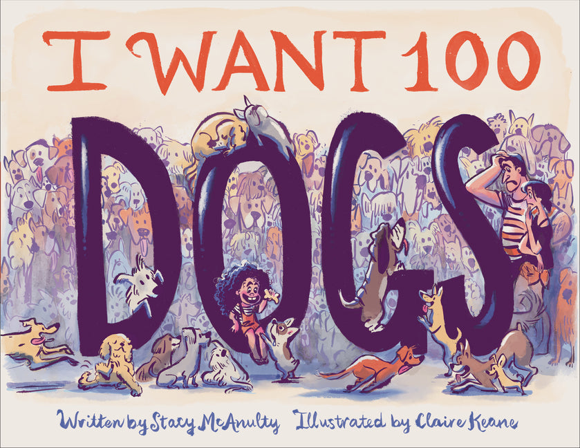 I Want 100 Dogs - Hardcover
