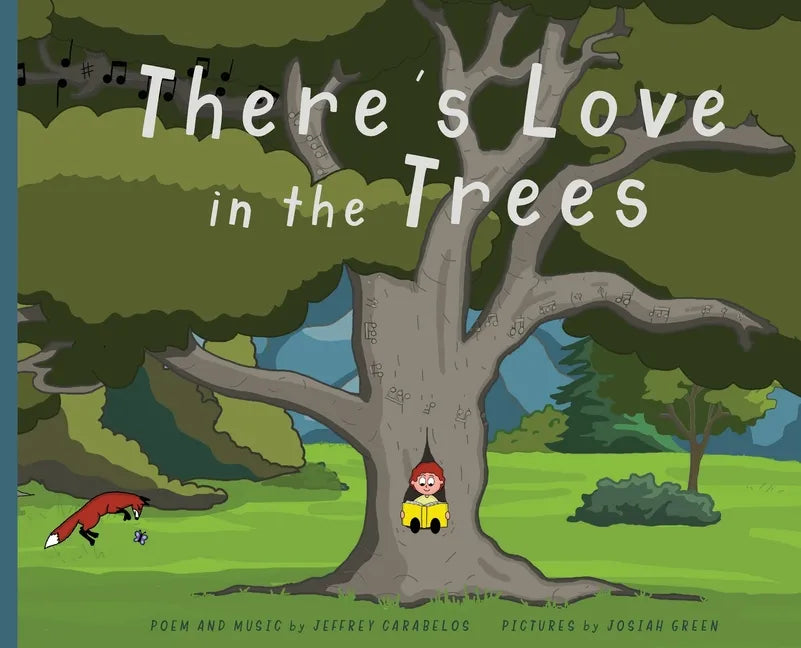 There's Love in the Trees - Hardcover