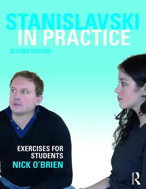 Stanislavski in Practice: Exercises for Students - Paperback